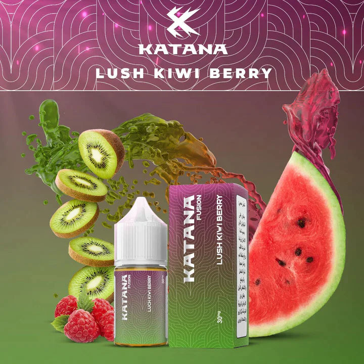 Katana Fusion - Lush Kiwi Berry Saltnic Abu Dhabi DUbai Sharjah Fujairah AL Ain KSA